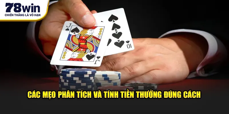 Các mẹo phân tích và tính tiền thưởng đúng cách 